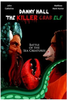 Danny Hall the Killer Crab Elf