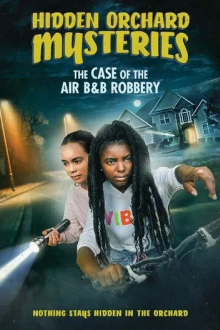 Hidden Orchard Mysteries: The Case of the Air B and B Robbery
