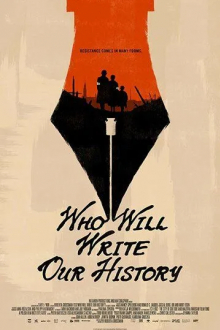 Who Will Write Our History