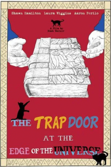 The Trap Door at the Edge of the Universe