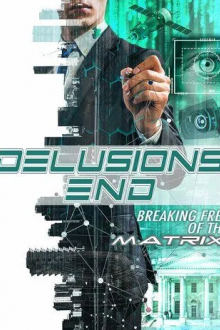 Delusions End: Breaking Free of the Matrix