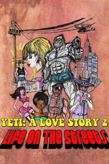 Another Yeti a Love Story: Life on the Streets