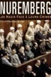 Нюрнберг: Нацисты перед лицом своих преступлений