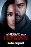 Мой муж нанял киллера