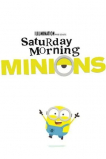 Saturday Morning Minions