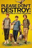 Пожалуйста, не уничтожайте: Сокровище Туманной горы