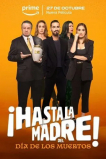 ¡Hasta la madre! Del día de los muertos