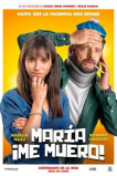 María, Me Muero