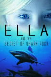 Элла и тайна акульей скалы