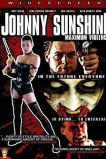 Johnny Sunshine Maximum Violence